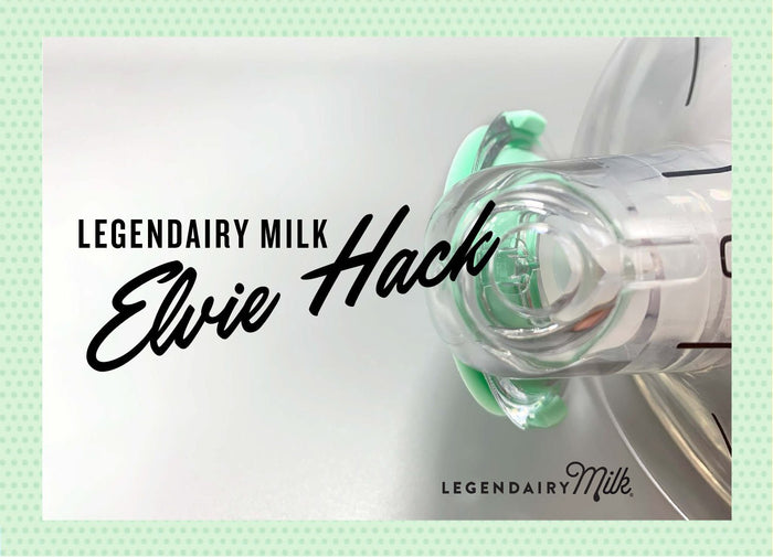 Legendairy Milk Elvie Hack - Legendairy Milk