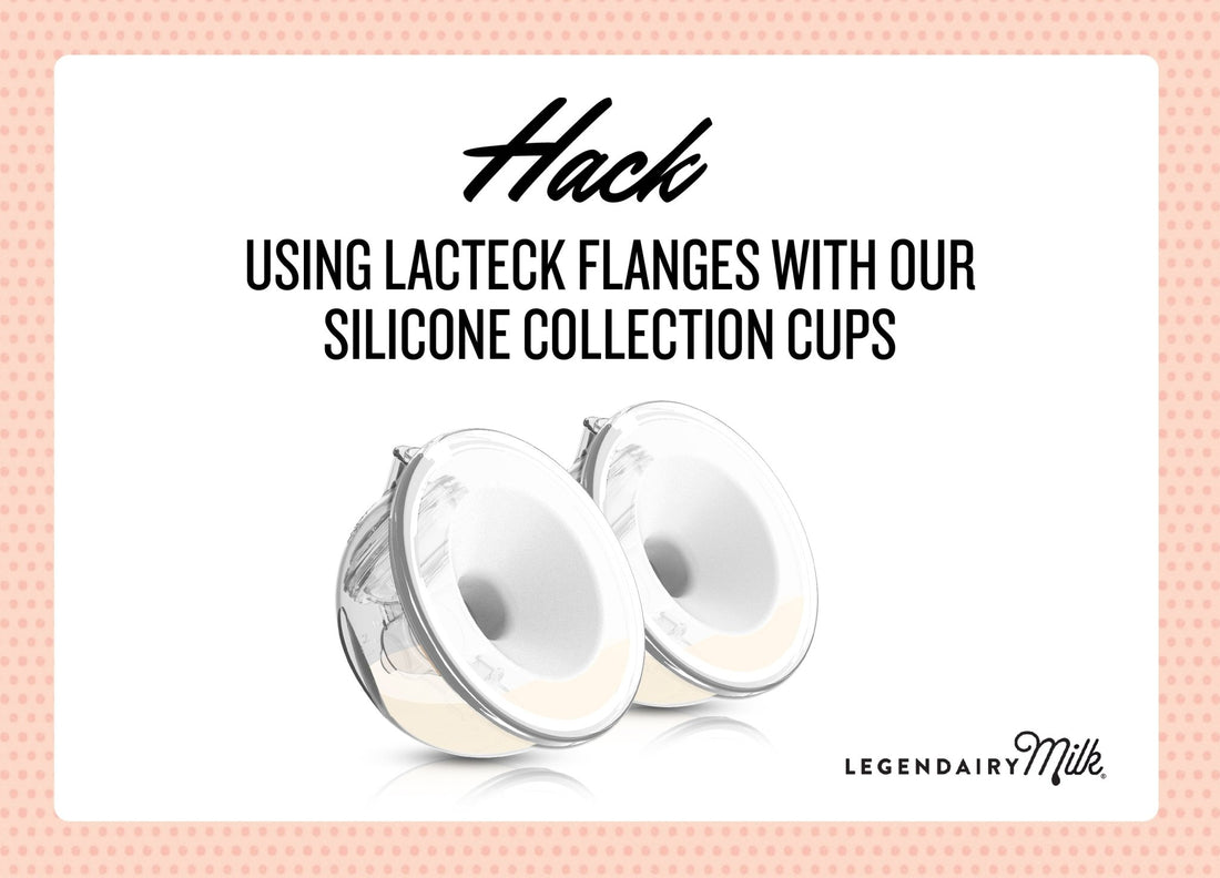 Using LacTeck Flanges with our Silicone Collection Cups Legendairy Milk